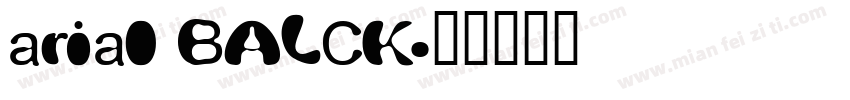 arial BALCK字体转换